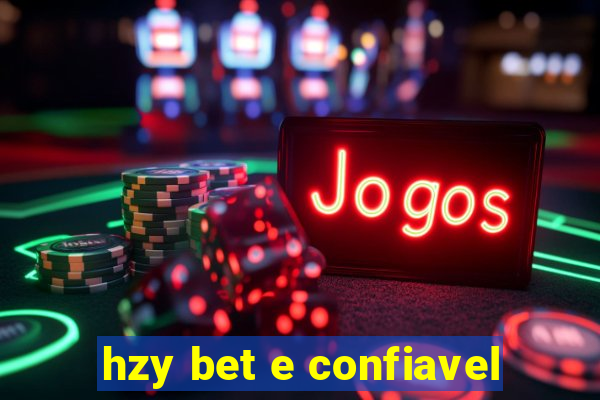 hzy bet e confiavel